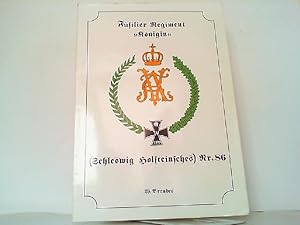 Füsilier-Regiment "Königin" (Schleswig-Holsteinisches) Nr. 86. Flensburg - Sonderburg - Augustenb...