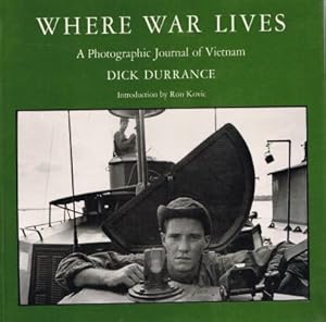 Imagen del vendedor de WHERE WAR LIVES. A Photographic Journal of Vietnam. a la venta por Sainsbury's Books Pty. Ltd.