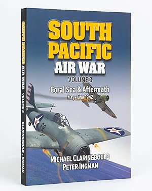 Immagine del venditore per South Pacific Air War. Volume 3: Coral Sea & Aftermath, May-June 1942 venduto da Michael Treloar Booksellers ANZAAB/ILAB