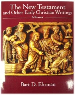 Seller image for The New Testament and Other Early Christian Writings: A Reader for sale by PsychoBabel & Skoob Books