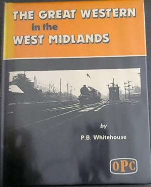 Bild des Verkufers fr The Great Western in the West Midlands zum Verkauf von Chapter 1