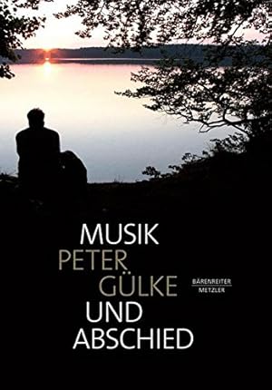 Musik und Abschied. Peter Gülke