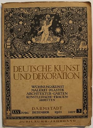 Deutsche Kunst und Dekoration. Wohnungskunst, Malerei, Plastik, Architektur, Garten, kunstlerisch...