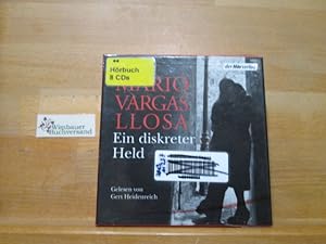 Seller image for Ein diskreter Held : gekrzte Lesung. Mario Vargas Llosa. Gelesen von Gert Heidenreich. Aus dem Span. von Thomas Brovot. Lesefassung: Anke Albrecht. Regie: Alexander May for sale by Antiquariat im Kaiserviertel | Wimbauer Buchversand