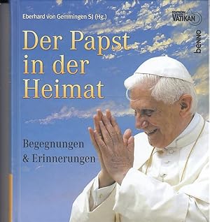 Bild des Verkufers fr Der Papst in der Heimat [Medienkombination] : Begegnungen & Erinnerungen. zum Verkauf von AMAHOFF- Bookstores