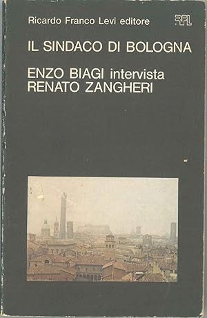 Il Sindaco di Bologna. Enzo Biagi intervista Renato Zangheri.