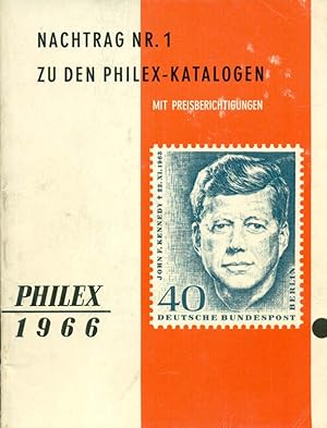 Nachtrag Nr. 1 zu den Philex-Katalogen 1965/1966. Mit wichtigsten Preisänderungen und Nummernumst...
