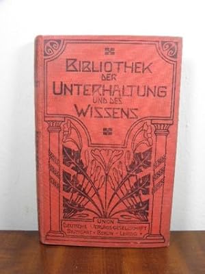 Bibliothek der Unterhaltung und des Wissens, Jahrgang 1905/ Band 11