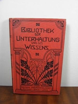 Bibliothek der Unterhaltung und des Wissens, Jahrgang 1905/ Band 7
