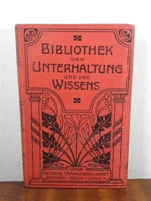 Bibliothek der Unterhaltung und des Wissens, Jahrgang 1906/ Band 7