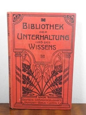 Bibliothek der Unterhaltung und des Wissens, Jahrgang 1906/ Band12