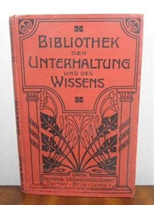 Bibliothek der Unterhaltung und des Wissens, Jahrgang 1906/ Band 3