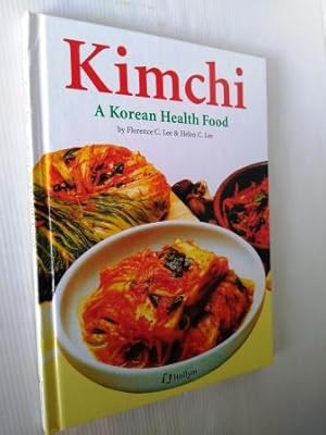 Bild des Verkufers fr Kimchi: A Natural Health Food zum Verkauf von Your Book Soon