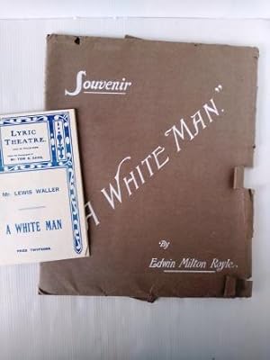 A White Man - Souvenir of 1908 Lyric Theatre performance with Lewis Waller