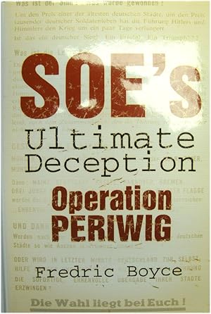 Bild des Verkufers fr SOE's Ultimate Deception: Operation Periwig zum Verkauf von PsychoBabel & Skoob Books