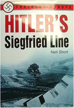 Bild des Verkufers fr Hitler's Siegfried Line zum Verkauf von PsychoBabel & Skoob Books