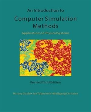 Bild des Verkufers fr Introduction to Computer Simulation Methods : Applications to Physical Systems zum Verkauf von GreatBookPrices