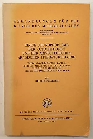 Bild des Verkufers fr Einige Grundprobleme der autochthonen und der aristotelischen arabischen Literaturtheorie: H?a?zim al-Qart?a?g?anni?s Kapitel u?ber d. Zielsetzungen . Morgenlandes ; Bd. 41, 4) (German Edition) zum Verkauf von Joseph Burridge Books