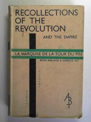 Bild des Verkufers fr Recollections of the Revolution and the Empire zum Verkauf von Cotswold Internet Books