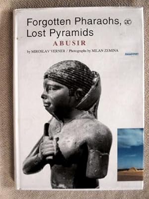 Seller image for Forgotten Pharaohs, Lost Pyramids. Abusir. Photographs by Milan Zemina. for sale by Antiquariat und Verlag Nikolai Lwenkamp