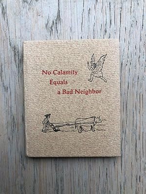 Seller image for NO CALAMITY EQUALS A BAD NEIGHBOUR for sale by Old Hall Bookshop, ABA ILAB PBFA BA