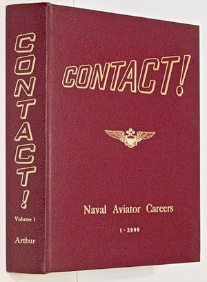 Imagen del vendedor de Contact! Volume One: Careers of US Naval Aviators Assigned Numbers 1 to 2000 a la venta por Eyebrowse Books, MWABA