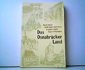 Imagen del vendedor de Das Osnabrcker Land - Folge 6 der Schriftenreihe der Niederschsischen Landeszentrale fr politische Bildung - Landschaften Niedersachsens und ihre Probleme. a la venta por Antiquariat Kirchheim