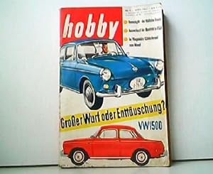 Hobby - Das Magazin der Technik - Nr. 4 / April 1961. Leitartikel: Großer Wurf oder Enttäuschung ...