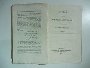 Bild des Verkufers fr Lettera del Barone Vincenzo Mortillaro al celebre Barone Silvestro De Sacy. (Segue): Lettera del bar. Vincenzo Mortillaro al Ch. sig. Conte Carlo Ottavio Castiglioni zum Verkauf von Coenobium Libreria antiquaria