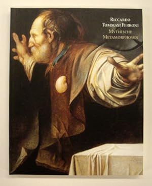 Image du vendeur pour Riccardo Tommasi Ferroni - Mythische Metamorphosen. mis en vente par Frans Melk Antiquariaat