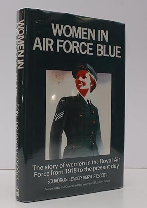 Imagen del vendedor de Women in Air Force Blue. The Story of Women in the Royal Air Force from 1918 to the Present Day. NEAR FINE COPY IN UNCLIPPED DUSTWRAPPER a la venta por Island Books