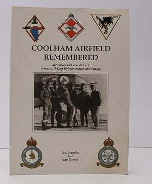 Imagen del vendedor de Coolham Airfield Remembered. Memories and Anecdotes of a Sussex D-Day Fighter Station and Village. BRIGHT, CLEAN COPY a la venta por Island Books