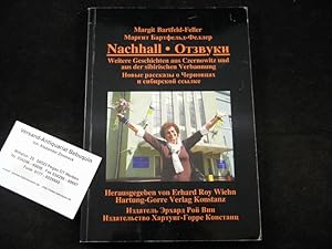 Nachhall. Weitere Geschichten aus Czernowitz und aus der sibirischen Verbannung. Hrsg. von Erhard...