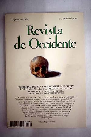 Bild des Verkufers fr Revista de Occidente, Ao 1994, n 160:: La conciencia europea ante laprimera guerra mundial: Thomas Mann y Bendetto Croce; Apocalipsis viens; Nihilismo ideolgico; El espejo roto o la sociedad de Occidente; El paseo (Ensayo sobre la anticuada usanza del andar); El Hegel y Amrica de Ortega o la imposible universalidad occidental; Diarios ntimos espaoles: un recuento; Jean Baudrillard: el juego de la teora; Banderas y fragores filosficos zum Verkauf von Alcan Libros