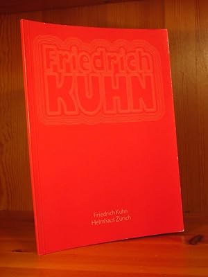 Bild des Verkufers fr Friedrich Kuhn. Helmhaus Zrich. 14. Oktober bis 18. November 1973. Zrcher Kunstgesellschaft. zum Verkauf von Das Konversations-Lexikon