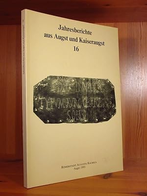 Jahresberichte aus Augst und Kaiseraugst 16