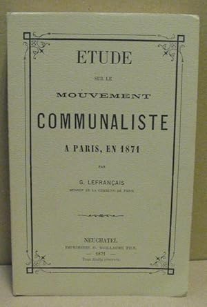 Bild des Verkufers fr Etude Sur Le Mouvement Communaliste  Paris, En 1871. zum Verkauf von Nicoline Thieme