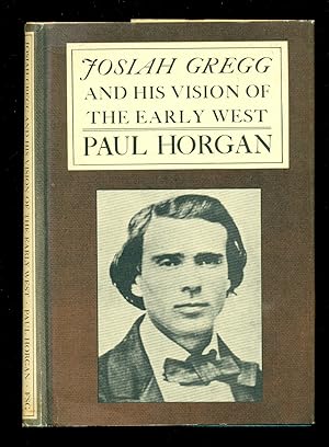 Seller image for Josiah Gregg and His Vision of the Early West for sale by Don's Book Store