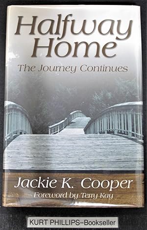 Halfway Home: The Journey Continues (Signed Copy)