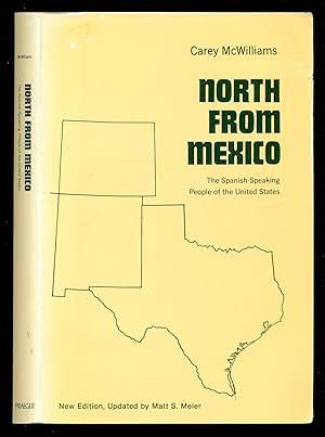 Seller image for North From Mexico: The Spanish-Speaking People of the United States - 2nd Edition for sale by Don's Book Store