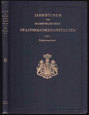 Die Allgemeinen Krankenhäuser und Irrenanstalten der Freien und Hansestadt Hamburg. Mit 94 Abbild...