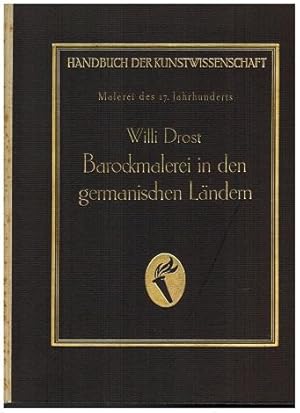 Image du vendeur pour Barockmalerei in den germanischen Lndern. "Handbuch der Kunstwissenschaft". mis en vente par Antiquariat Appel - Wessling