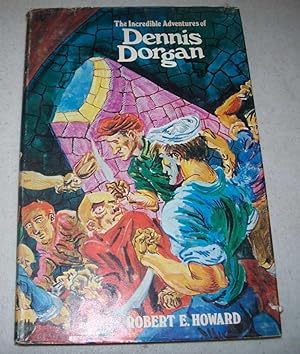 Imagen del vendedor de The Incredible Adventures of Dennis Dorgan a la venta por Easy Chair Books