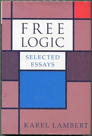 Bild des Verkufers fr Free Logic; Selected Essays zum Verkauf von Evening Star Books, ABAA/ILAB