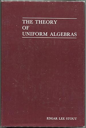 Bild des Verkufers fr The Theory of Uniform Algebras zum Verkauf von Evening Star Books, ABAA/ILAB