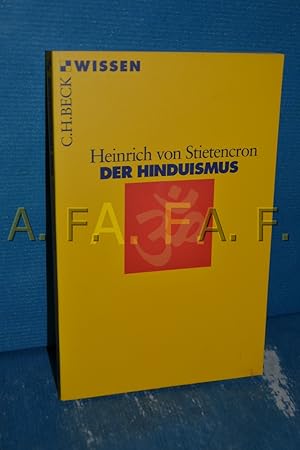 Bild des Verkufers fr Der Hinduismus. Heinrich von Stietencron / Beck'sche Reihe , 2158 : C. H. Beck Wissen zum Verkauf von Antiquarische Fundgrube e.U.