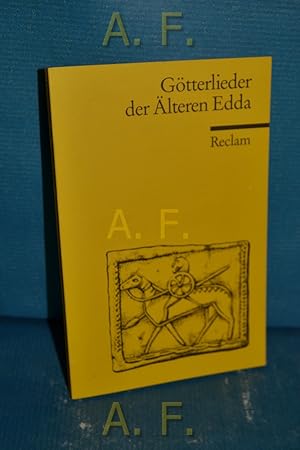 Imagen del vendedor de Die Gtterlieder der lteren Edda : Auswahl. nach der bers. von Karl Simrock neu bearb. und eingeleitet von Hans Kuhn / Reclams Universal-Bibliothek Nr. 781 a la venta por Antiquarische Fundgrube e.U.