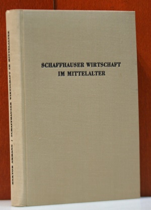 Schaffhauser Wirtschaft im Mittelalter.