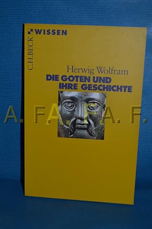 Bild des Verkufers fr Die Goten und ihre Geschichte Herwig Wolfram / Beck'sche Reihe , 2179 : C. H. Beck Wissen zum Verkauf von Antiquarische Fundgrube e.U.