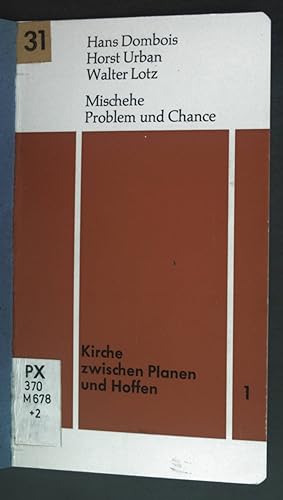 Image du vendeur pour Mischehe - Problem und Chance. Kirche zwischen Planen und Hoffen: Nr. 1. mis en vente par books4less (Versandantiquariat Petra Gros GmbH & Co. KG)